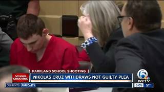 Florida school shooting suspect Nikolas Cruz withdraws not guilty plea