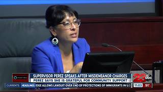 Supervisor Perez speaks out after misdemeanor charges