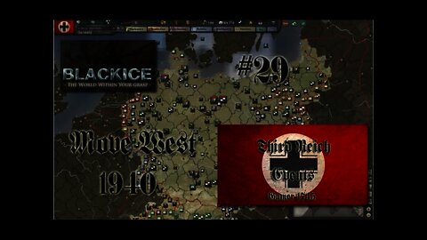 Let's Play Hearts of Iron 3: TFH w/BlackICE 7.54 & Third Reich Events Part 29 (Germany)