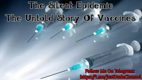 The Silent Epidemic: The Untold Story Of Vaccines