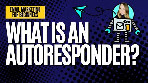 What is an Email Autoresponder?