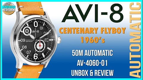 Come Fly With Me! | AVI-8 Centenary Flyboy 1960 50m Automatic AV-4061-01 Unbox & Review