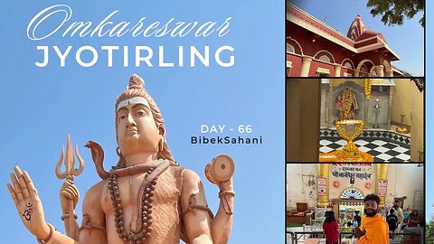Day - 66 | Omkareshwar Jyotirling Complete | Nagaon Assam To 12Jyotirling Cycle Yatra | 2023