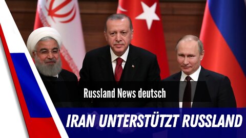 Iran unterstützt Russland - Erdogan mischt sich ein.