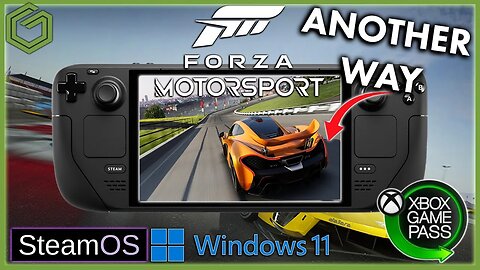 Steam Deck - Other Ways to Play Forza Motorsport - Game Pass - SteamOS & Windows 11