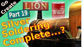 LION - Miniature Steam Loco Build Part 19 - Silver Soldering Complete...?