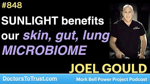 JOEL GOULD 4 | SUNLIGHT benefits our skin, gut, lung MICROBIOME