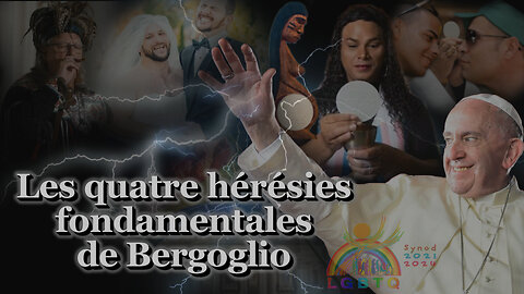 PCB : Les quatre hérésies fondamentales de Bergoglio
