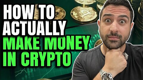 How To Actually Make Money In Crypto 2023 & Beyond, This Is What Works For Me!
