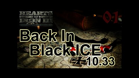 Hearts of Iron 3: Black ICE 10.33 - 01 (Germany) Setting Up & Getting started