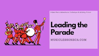 Piano Adventures Lesson: Technique & Artistry Primer - Leading the Parade