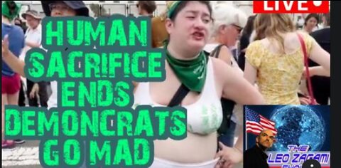 HUMAN SACRIFICE ENDS DEMONCRATS GO MAD