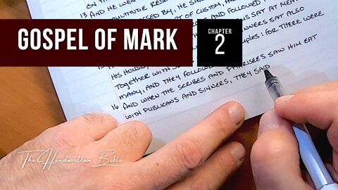 Gospel of Mark, Chapter 2 | The Handwritten Bible (English, KJV)