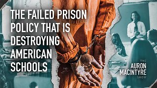 The FAILED Prison Policy That's Destroying American Schools | 4/27/23