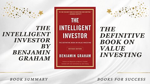 The Intelligent Investor: The Definitive Book on Value Investing by Benjamin Graham. Book Summary