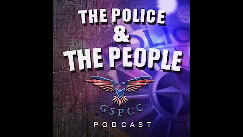 The Police & The People Episode 31
