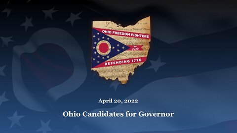 April 20, 2022 - Ohio Candidates for Governor