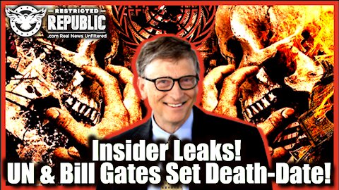 Insider Leaks! UN & Bill Gates Set Death-Date! Here’s Their Dirty Secret No One Dare Utter…Until Now