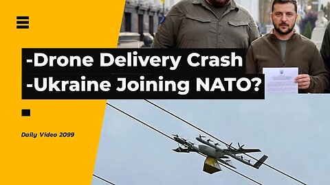 Drone Delivery Powerline Crash Power Outages, Ukraine Applying To NATO