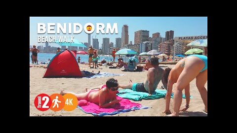 BENIDORM SPAIN The hot and sunny Playa del Mal Pas, 4k Beach Walk. 2022