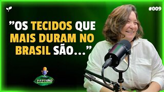 TIPOS DE TECIDOS SUSTENTÁVEIS NO BRASIL | CORTES PAPO EKO | #EP009 | #cortes