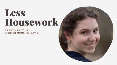 Day 9: How about less housework for you?