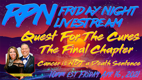 Quest for The Cures with Charlene & Ty Bollinger on Fri. Night Livestream