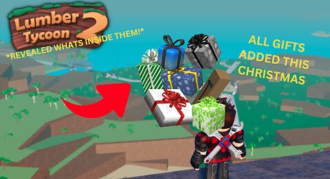 all gifts added in lumber tycoon 2 this christmas | ROBLOX
