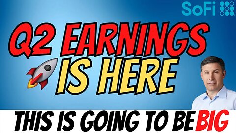 🔴Sofi Q2 Earnings - LIVE 💰💰 Important SOFI Things to Know │ $SOFI