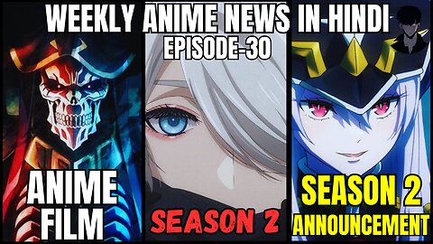 Weekly Anime News Hindi Episode 30 | WAN 30