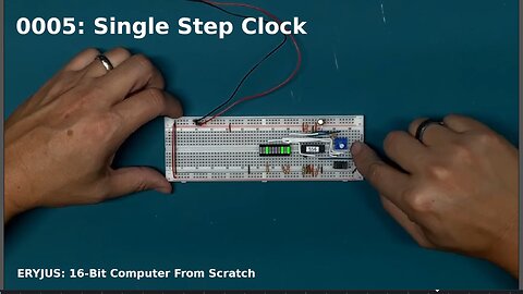 0005: Single Step Clock | 16-Bit Computer From Scratch