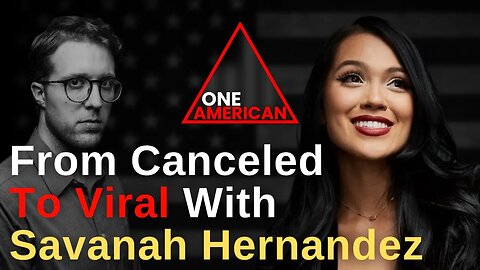 From Canceled To Viral With Savanah Hernandez & Chase Geiser