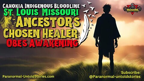 #ancestors Chosen #healer Obe's Awakening #Cahokia #bloodline #stlouis #missouri #indigenous