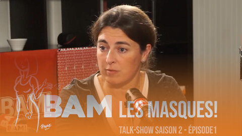 Talk-Show BAM! les masques saison 2 - E01