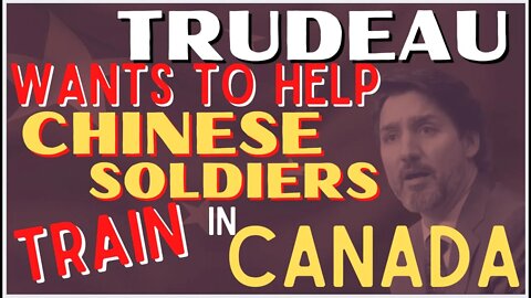 The Max Bernier Show - Ep. 46 : Trudeau wants to help Chinese army's soldiers train.