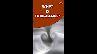 What Is Turbulence
