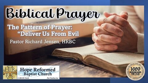 Biblical Prayer: Deliver Us From Evil