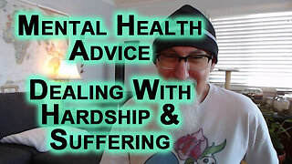 Advice From Our Community for Those That Are Going Through Hardship & Suffering: Mental Health