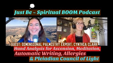 Just Be~Spiritual BOOM: Dimensional Palmistry Guru Cynthia Clark: Hand Analysis for Ascension & More
