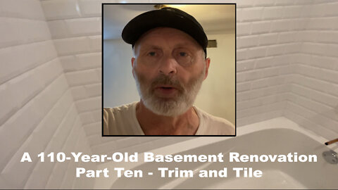 EPS 85 - 110-Year-Old Basement Renovation Part Ten - Trim and Tile