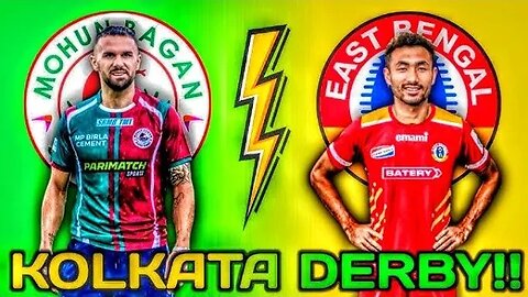 East Bengal vs Mohun Bagan