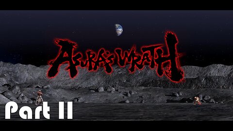 Lets Play Asura's Wrath Part II: Rebirth (The Incredible Asura!)