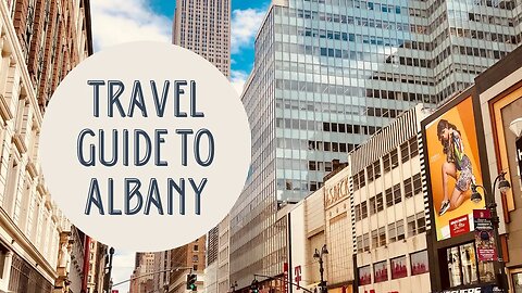 Discovering Albany: Exploring the Capital City of New York State