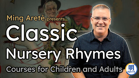 Ming Aretê Presents: Nursery Rhyme Courses