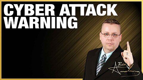 The Ben Armstrong Show | Cyber Attack Warning and the Great Reset Agenda