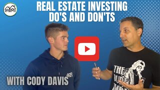 Real Estate Investing Do's and Dont's with Cody Davis