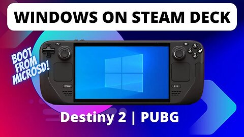 Steam Deck - Boot Windows from MicroSD: A Step-by-Step Guide