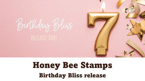 Birthday Bliss release | Honey Bee Stamps