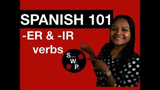 Spanish 101 - Learn Spanish ER and IR Verbs - Spanish With Profe