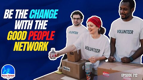 How Can the Good People Network Empower You to Change the World?